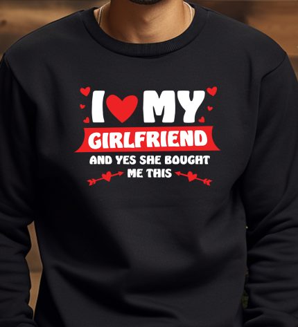 I Love my girlfriend Valentine's Day T-Shirt